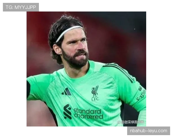 阿利松转会利物浦全过程解析 阿利松转会利物浦全过程解析